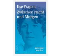 Zwischen Nacht und Morgen.: Hamburger Novellen