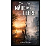 Zwischen Nähe und Leere