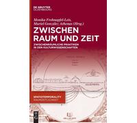 Zwischen Raum und Zeit (Copertina rigida) Spatiotemporality / Raumzeitlichkeit