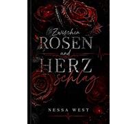 Zwischen Rosen und Herzschlag: Neela & Mika Band 1