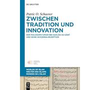 Zwischen Tradition und Innovation: Der Philosoph ¿Umar ibn Sahl¿n as-S¿w¿ und seine Avicenna-Rezeption: 15