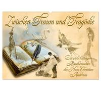 Zwischen Traum und Tragödie (Wandkalender 2026 DIN A2 quer), CALVENDO Monatskalender: Unvergesslich, düster, schön - Andersens Märchen