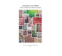 „zwischen uns: farbe“: Texte und Bilder über Nähe ohne Sprache