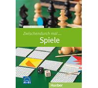 Zwischendurch mal... Spiele. Niveau A1-B1: Deutsch als Fremdsprache