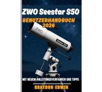 ZWO Seestar S50 Benutzerhandbuch 2026