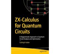 ZX-Calculus for Quantum Circuits: A Diagrammatic Approach to Quantum Circuit Analysis and Optimization