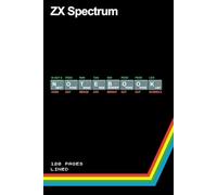 ZX Spectrum Retro Gaming Themed Notebook Journal for Writing, Students and Retro Gamers: Paperback. 120 Pages. 6" x 9".