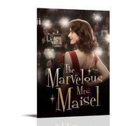 ZXXSCPCB Poster su tela, motivo: The Marvelous Mrs. Maisel, film e serie TV, decorazione artistica da parete, per camera da letto, 30 x 45 cm, con cornice
