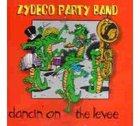 Zydeco Party Band - Dancin on the Levee