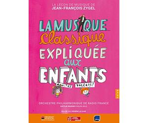 Zygel Jean-Francois - La Musique Classique Expliquee