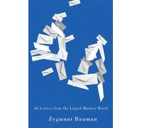 Zygmunt Bauman 44 Letters From the Liquid Modern World (Copertina rigida)