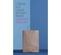 Zygmunt Bauman Culture in a Liquid Modern World (Copertina rigida)