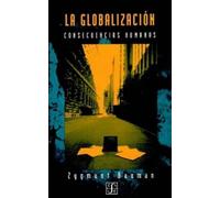 Zygmunt Bauman La Globalizacion (Tascabile)