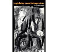 Zygmunt Bauman Legislators and Interpreters (Tascabile)