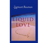 Zygmunt Bauman Liquid Love (Copertina rigida)
