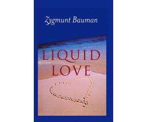 Zygmunt Bauman Liquid Love (Copertina rigida)