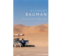 Zygmunt Bauman Living on Borrowed Time (Tascabile)