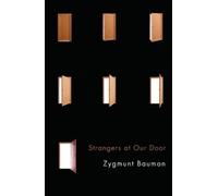 Zygmunt Bauman Strangers at Our Door (Tascabile)