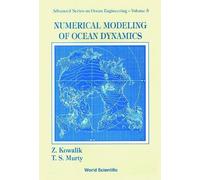 Zygmunt Kowalik T S Murt Numerical Modeling Of Ocean Dynamic (Copertina rigida)