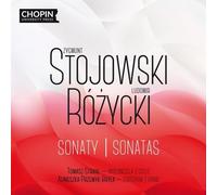 Zygmunt Stojowski Zygmunt Stojowski/Ludomir Rózycki: Sonaty/Sonatas (CD) Album