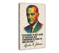 ZYGNBHL 36rd US President Lyndon_B._Johnson's Citazione poster camera da letto tela decorazione sport ufficio camera da letto decorazione cornice regalo 50,8 x 76,2 cm