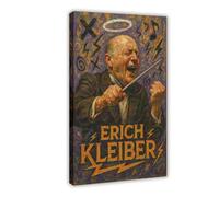 ZYGNBHL Direttore d'orchestra Erich_Kleiber Poster per camera da letto, decorazione artistica per ufficio, camera da letto, cornice regalo, 40,6 x 61 cm