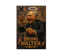 ZYGNBHL Poster da parete con direttore d'orchestra Bruno _ Walter su tela, decorazione per camera da letto, ufficio, cucina, regalo, senza cornice, 40,6 x 61 cm