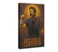 ZYGNBHL Poster su tela con il famoso tennista Juan Carlos Ferrero, decorazione da parete per camera da letto, ufficio, camera, regalo, cornice 30,5 x 45,7 cm