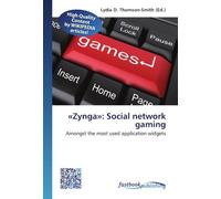 'Zynga': Social network gaming: Amongst the most used application widgets