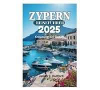 ZYPERN REISEFÜHRER 2025: Kreuzung der Antike