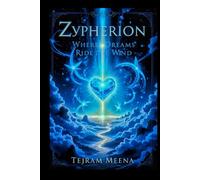 Zypherion: Where Dreams Ride The Wind