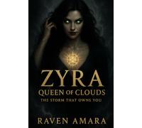 Zyra, Queen of Clouds: The Storm That Owns You