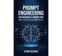Zyron Vexaris Prompt Engineering for Business & Marketing (Tascabile)