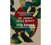 Zyta Rudzka Dr. Josef's Little Beauty (Tascabile)