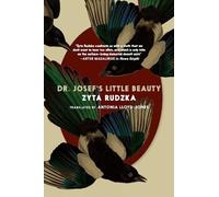 Zyta Rudzka Dr. Josef's Little Beauty (Tascabile)
