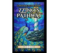 Zzino's Pathway: A Peacock Island Story: 1
